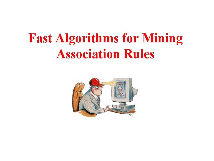 Fast Algorithms for Mining Association Rules 