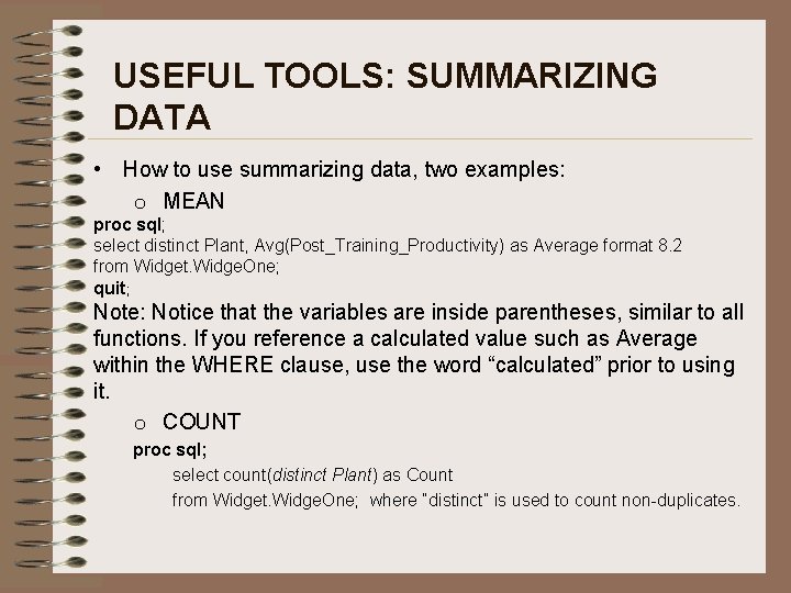 USEFUL TOOLS: SUMMARIZING DATA • How to use summarizing data, two examples: o MEAN