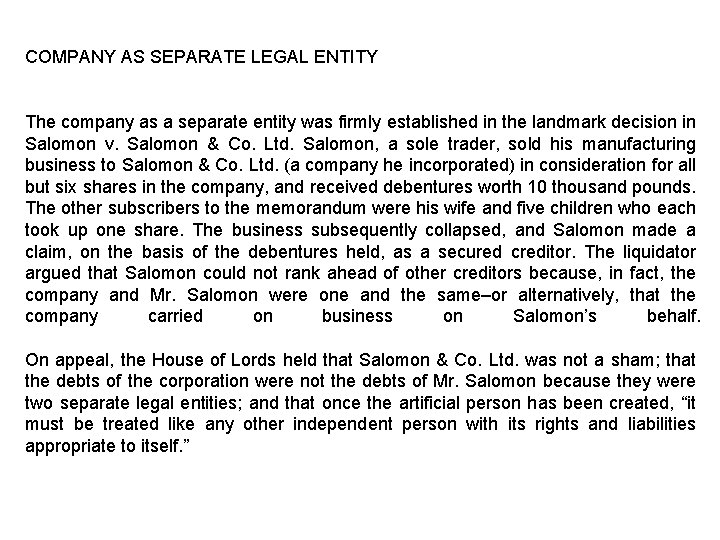 COMPANY AS SEPARATE LEGAL ENTITY The company as a separate entity was firmly established