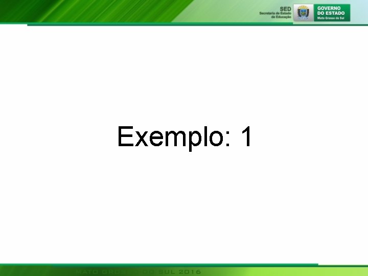 Exemplo: 1 