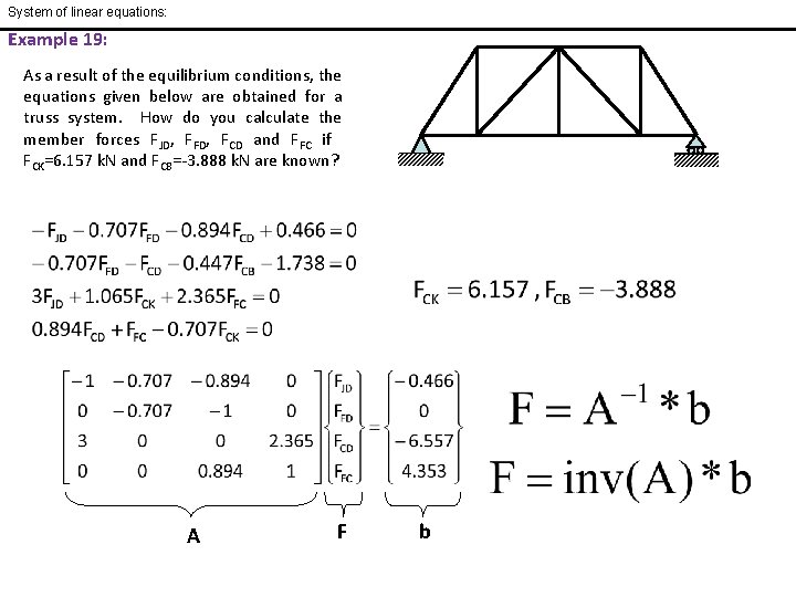 System of linear equations: Example 19: As a result of the equilibrium conditions, the System of linear equations: Example 19: As a result of the equilibrium conditions, the