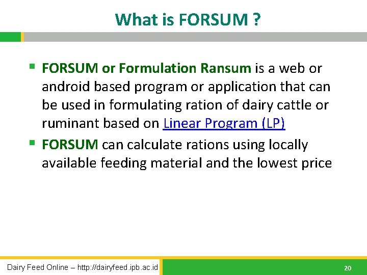 What is FORSUM ? § FORSUM or Formulation Ransum is a web or android