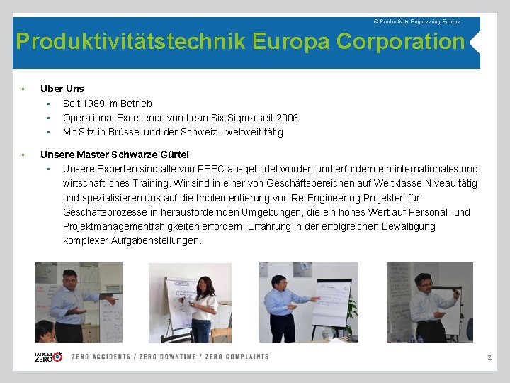 © Productivity Engineering Europe Produktivitätstechnik Europa Corporation • Über Uns • Seit 1989 im