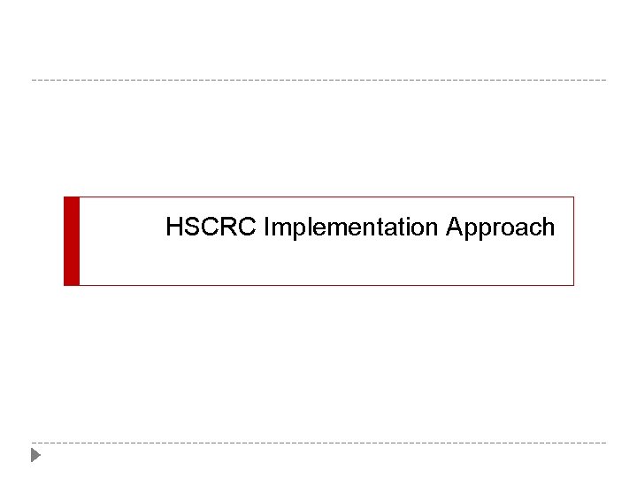 HSCRC Implementation Approach 