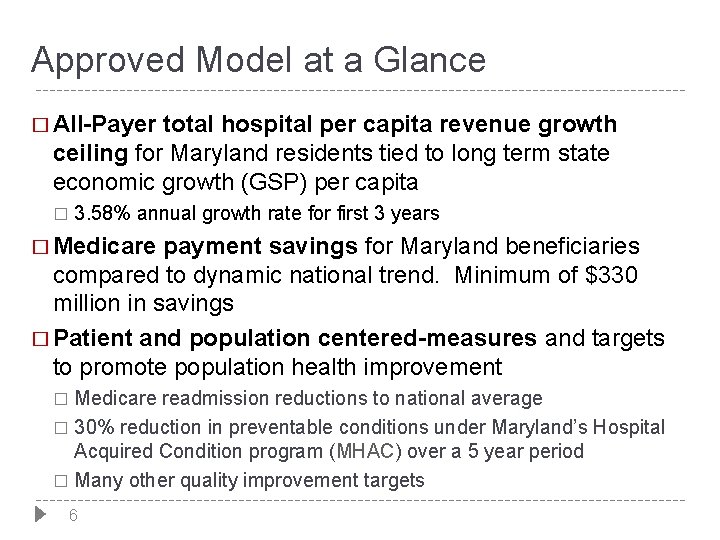 Approved Model at a Glance � All-Payer total hospital per capita revenue growth ceiling