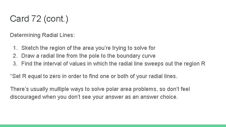 Card 72 (cont. ) Determining Radial Lines: 1. Sketch the region of the area