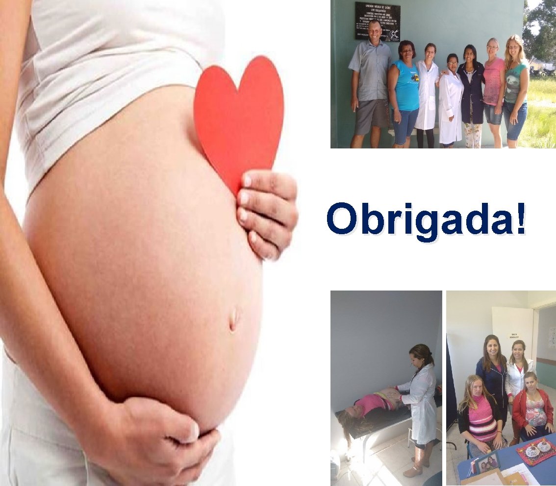 Obrigada! Obrigada!