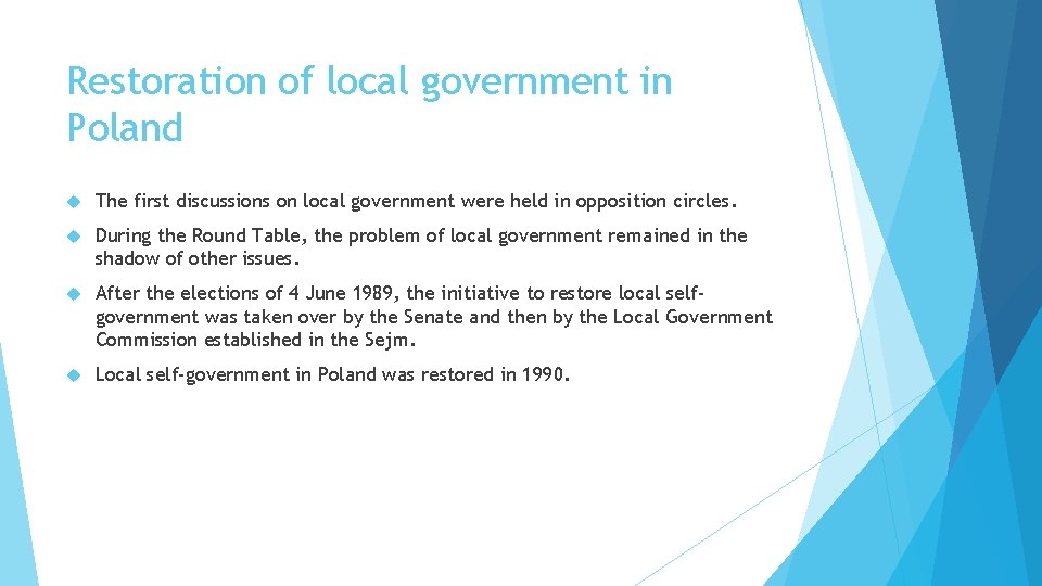 Restoration of local government in Poland The first discussions on local government were held