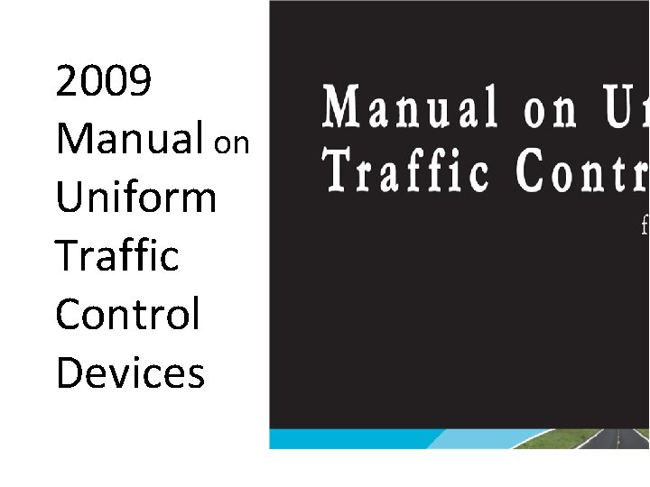 2009 Manual on Uniform Traffic Control Devices 