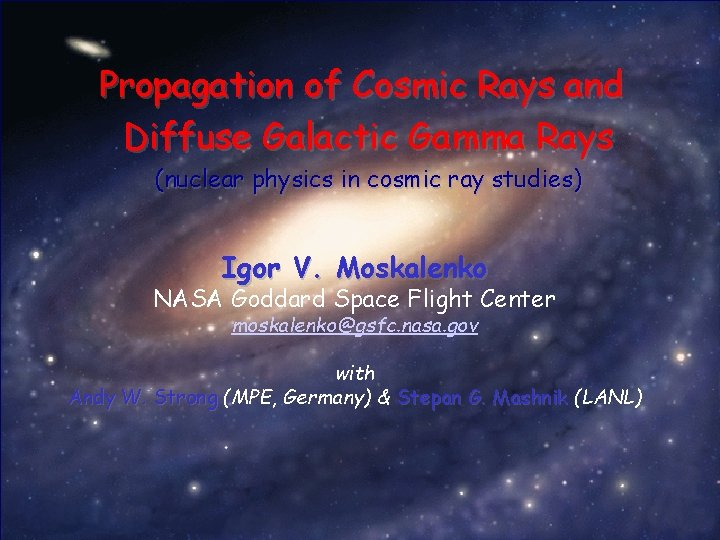 Propagation of Cosmic Rays and Diffuse Galactic Gamma Rays (nuclear physics in cosmic ray