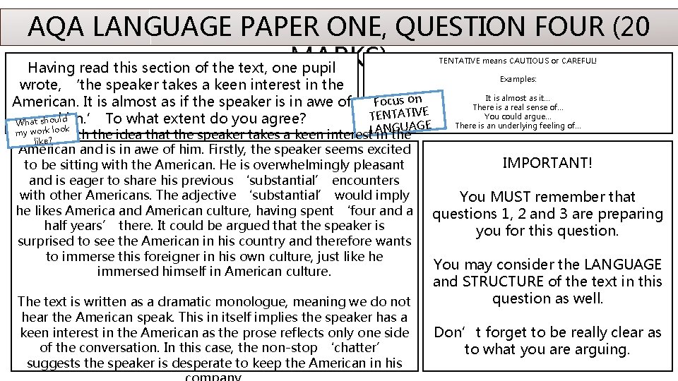 AQA LANGUAGE PAPER ONE, QUESTION FOUR (20 MARKS) Having read this section of the