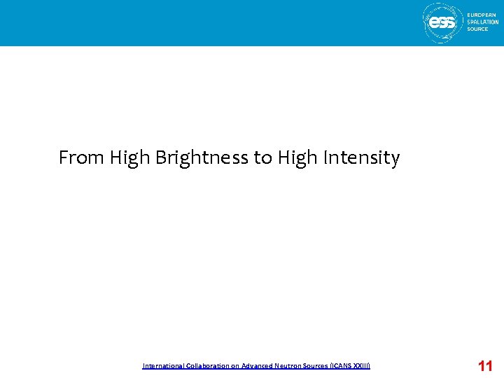 From High Brightness to High Intensity Development International Collaboration on Advanced Neutron Sources (ICANS