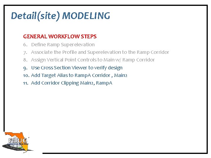 Detail(site) MODELING GENERAL WORKFLOW STEPS 6. 7. 8. 9. 10. 11. Spring 2014 Define