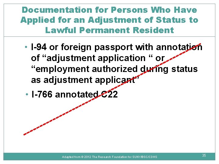 Documentation for Persons Who Have Applied for an Adjustment of Status to Lawful Permanent