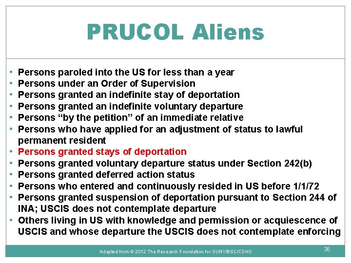 PRUCOL Aliens • • • Persons paroled into the US for less than a