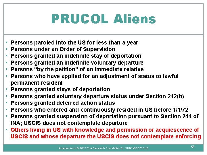 PRUCOL Aliens • • • Persons paroled into the US for less than a