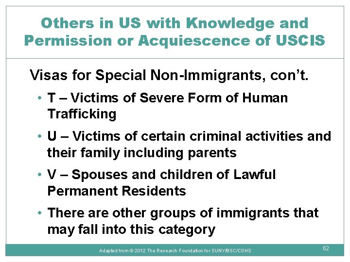 Others in US with Knowledge and Permission or Acquiescence of USCIS Visas for Special