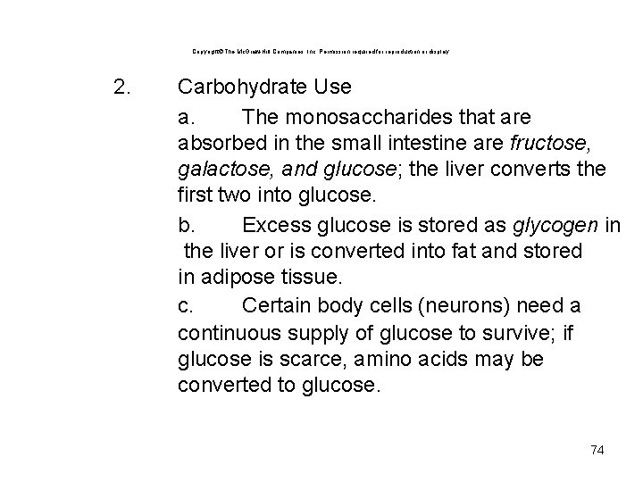 Copyright The Mc. Graw-Hill Companies, Inc. Permission required for reproduction or display. 2. Carbohydrate Copyright The Mc. Graw-Hill Companies, Inc. Permission required for reproduction or display. 2. Carbohydrate