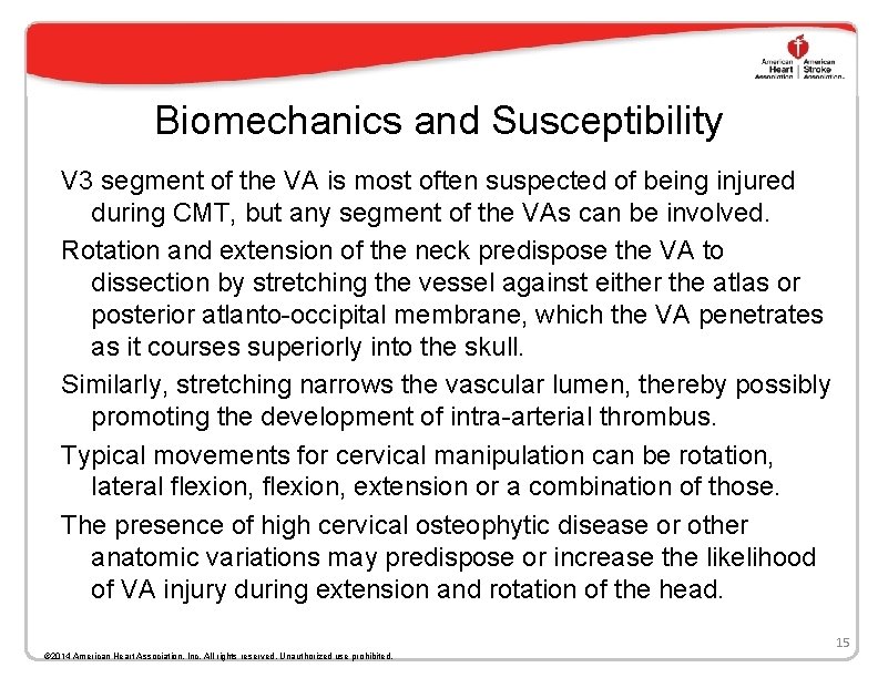 Biomechanics and Susceptibility V 3 segment of the VA is most often suspected of