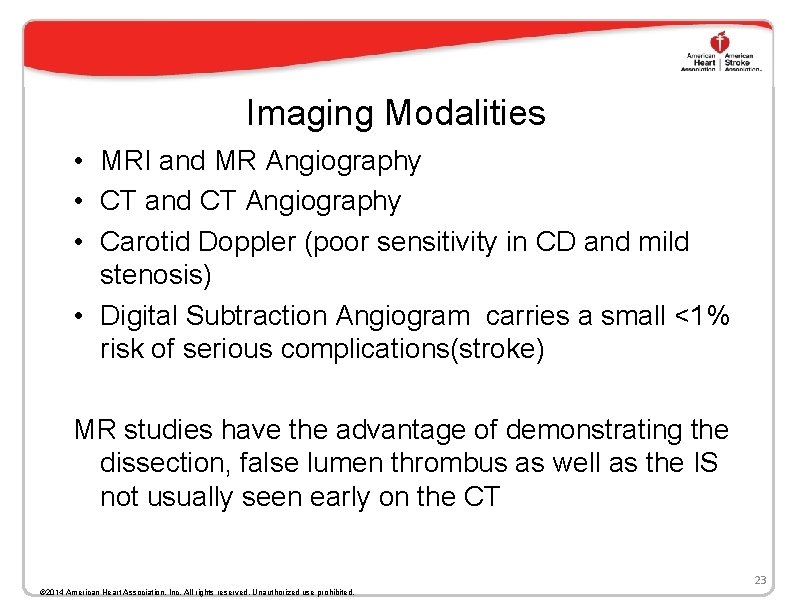 Imaging Modalities • MRI and MR Angiography • CT and CT Angiography • Carotid