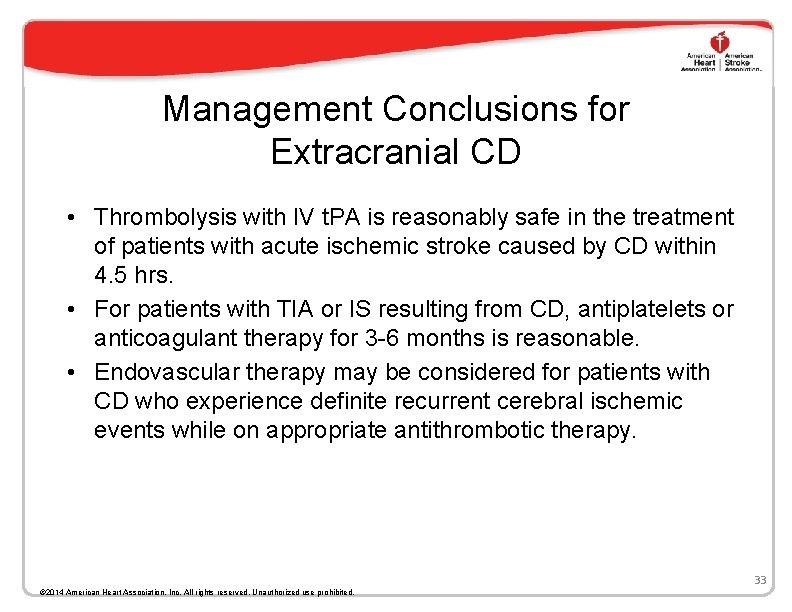 Management Conclusions for Extracranial CD • Thrombolysis with IV t. PA is reasonably safe