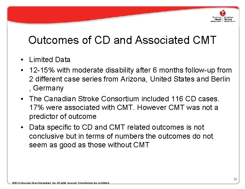 Outcomes of CD and Associated CMT • Limited Data • 12 -15% with moderate