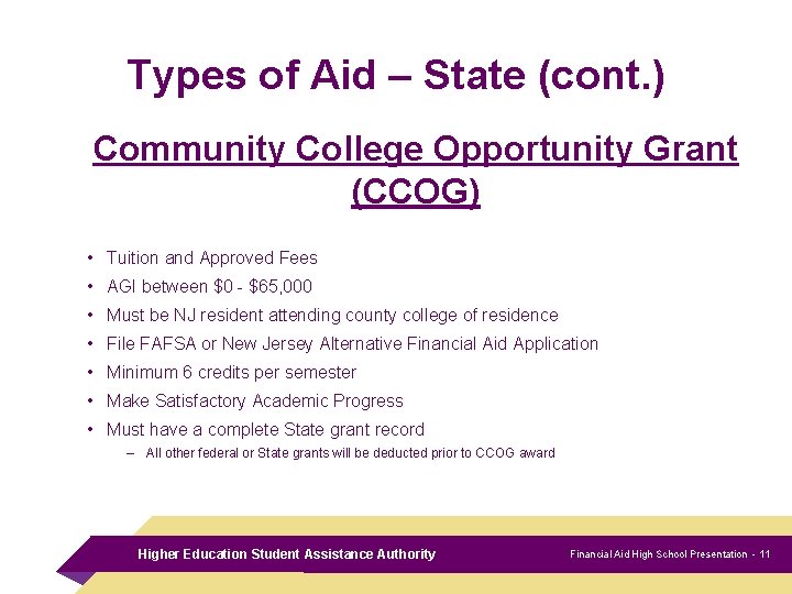 Types of Aid – State (cont. ) Community College Opportunity Grant (CCOG) • Tuition
