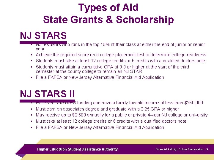 Types of Aid State Grants & Scholarship NJ STARS • NJ residents who rank