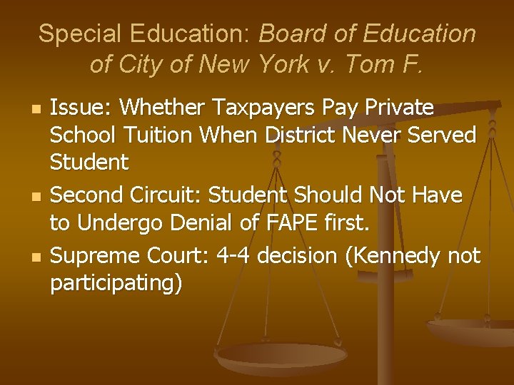 Special Education: Board of Education of City of New York v. Tom F. n