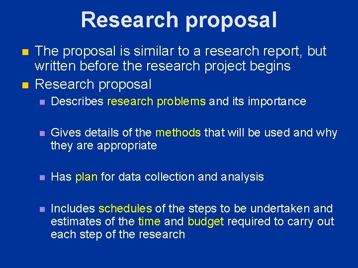 Research proposal n n The proposal is similar to a research report, but written Research proposal n n The proposal is similar to a research report, but written