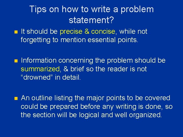 Tips on how to write a problem statement? n It should be precise & Tips on how to write a problem statement? n It should be precise &