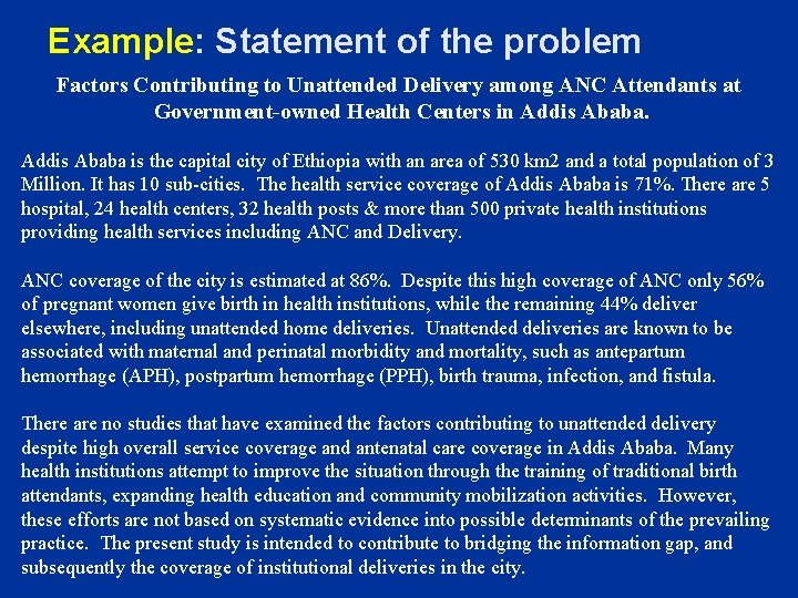 Example: Statement of the problem Factors Contributing to Unattended Delivery among ANC Attendants at Example: Statement of the problem Factors Contributing to Unattended Delivery among ANC Attendants at