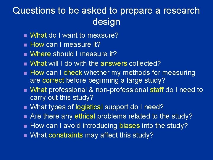 Questions to be asked to prepare a research design n n What do I Questions to be asked to prepare a research design n n What do I