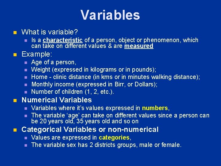 Variables n What is variable? n n Example: n n n Age of a Variables n What is variable? n n Example: n n n Age of a