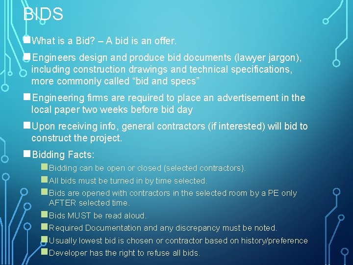 BIDS n. What is a Bid? – A bid is an offer. n. Engineers