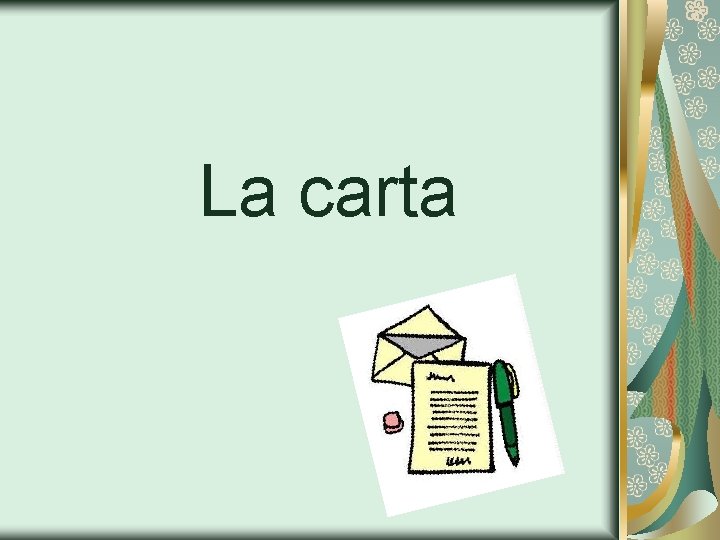 La carta 