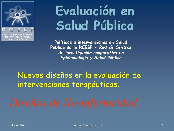 Evaluación en Salud Pública Políticas e intervenciones en Salud Pública de la RCESP -