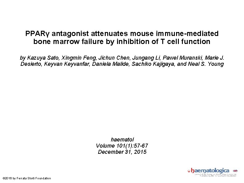 PPARγ antagonist attenuates mouse immune-mediated bone marrow failure by inhibition of T cell function