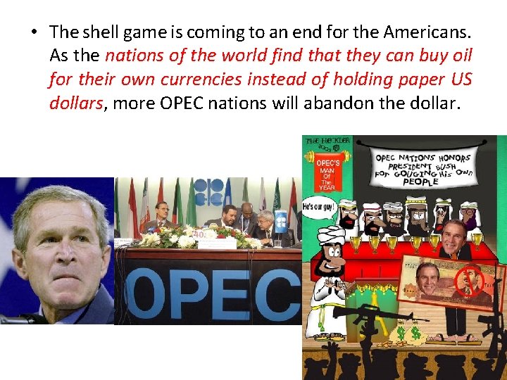 • The shell game is coming to an end for the Americans. As • The shell game is coming to an end for the Americans. As