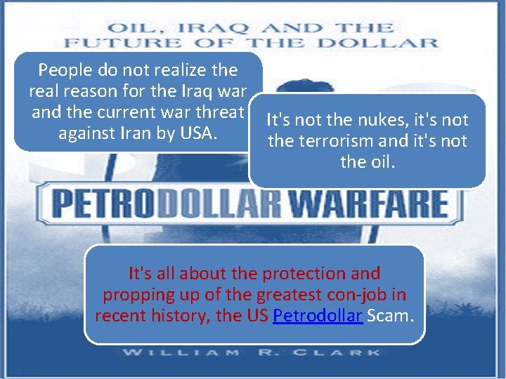 People do not realize the real reason for the Iraq war and the current People do not realize the real reason for the Iraq war and the current