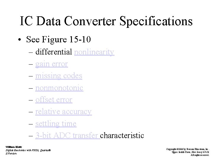 IC Data Converter Specifications • See Figure 15 -10 – differential nonlinearity – gain