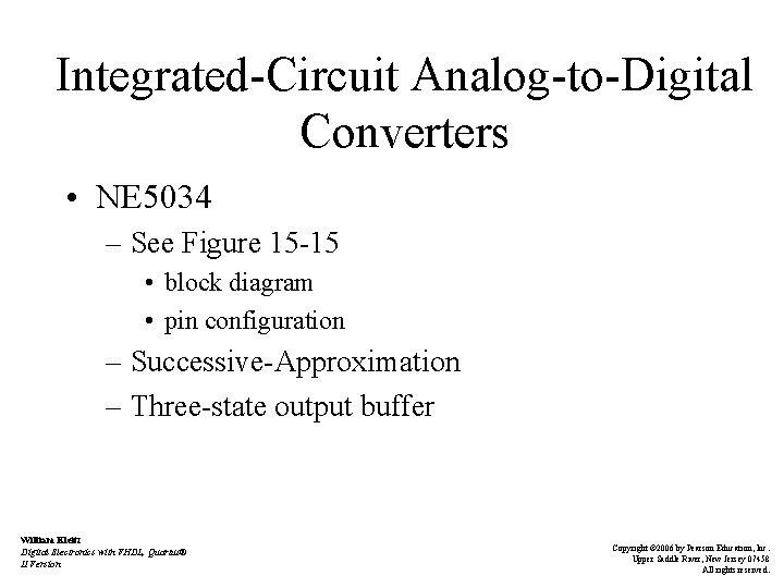 Integrated-Circuit Analog-to-Digital Converters • NE 5034 – See Figure 15 -15 • block diagram