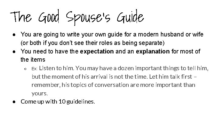 The Good Spouse’s Guide ● You are going to write your own guide for