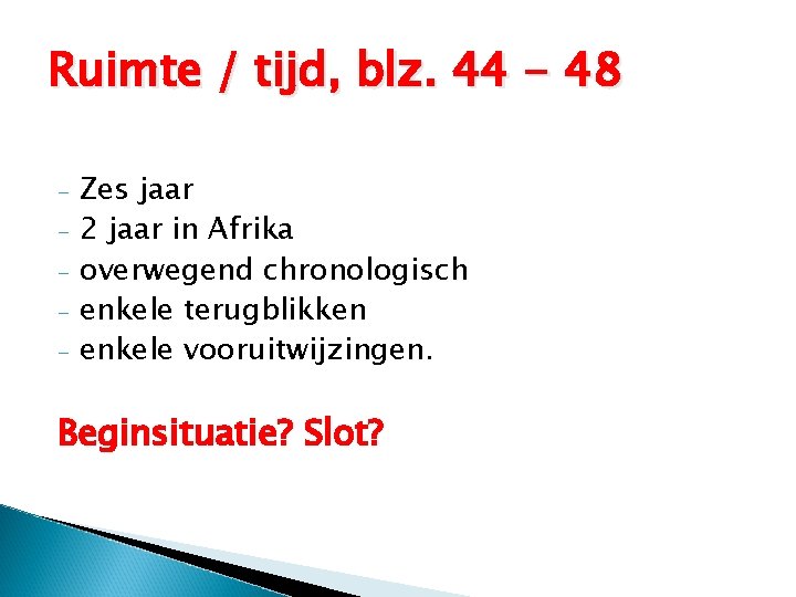 Ruimte / tijd, blz. 44 - 48 - Zes jaar 2 jaar in Afrika