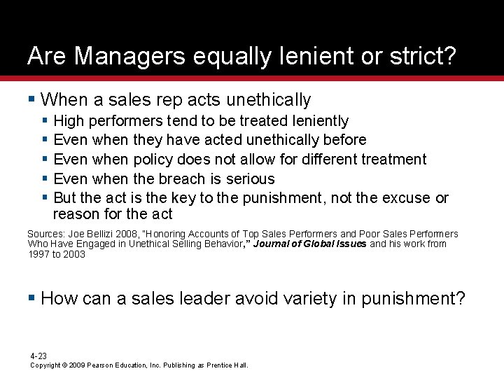 Are Managers equally lenient or strict? § When a sales rep acts unethically §