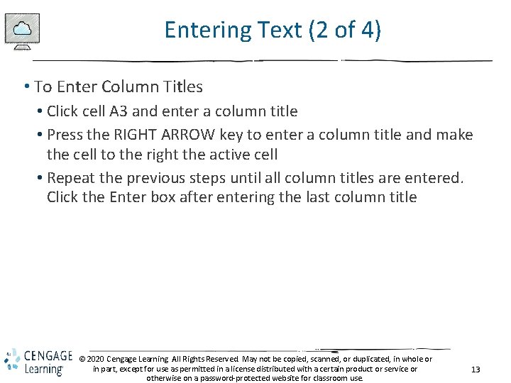 Entering Text (2 of 4) • To Enter Column Titles • Click cell A