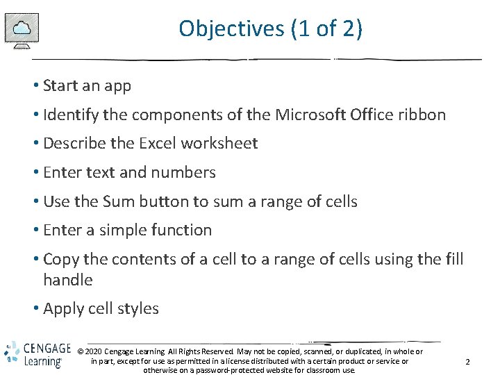 Objectives (1 of 2) • Start an app • Identify the components of the