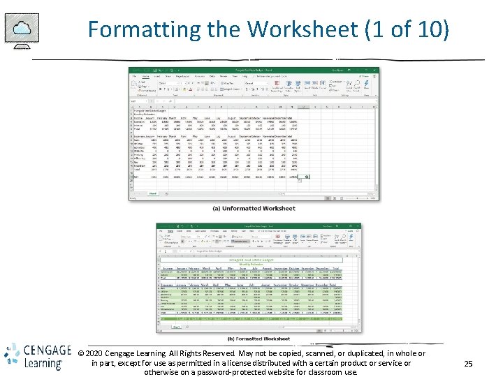 Formatting the Worksheet (1 of 10) © 2020 Cengage Learning. All Rights Reserved. May