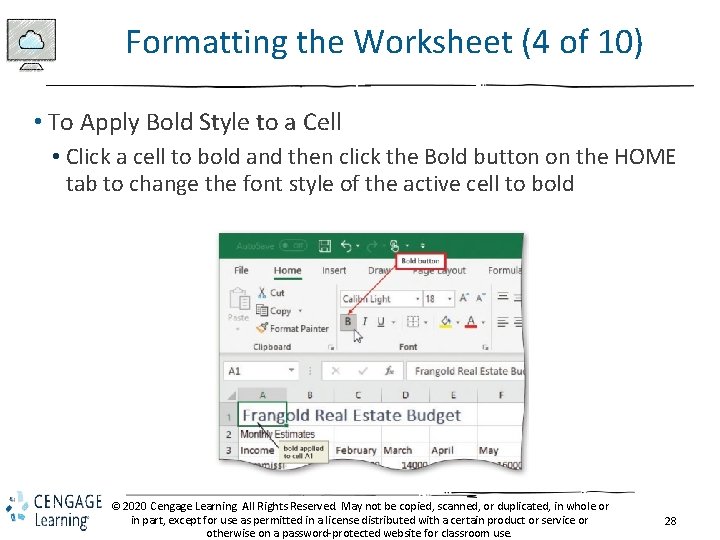 Formatting the Worksheet (4 of 10) • To Apply Bold Style to a Cell