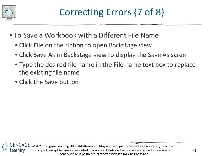 Correcting Errors (7 of 8) • To Save a Workbook with a Different File